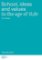 School, ideas and values in the age of tl;dr - An essay School, ideas and values in the age of tl;dr - An essay