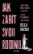 Jak zabít svoji rodinu