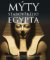 Mýty starověkého Egypta Mýty starověkého Egypta