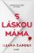 S láskou máma