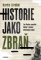 Historie jako zbraň