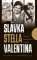 Slávka, Stella, Valentina Slávka, Stella, Valentina