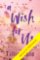 A Wish for Us
