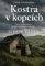 Kostra v kopcích Kostra v kopcích