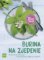 Burina na zjedenie - 50 sviežich receptov z byliniek (slovensky) Burina na zjedenie - 50 sviežich receptov z byliniek (slovensky)