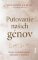 Putovanie našich génov: Svoju minulosť máme zapísanú v kostiach (slovensky) Putovanie našich génov: Svoju minulosť máme zapísanú v kostiach (slovensky)