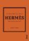 Hermes: Príbeh ikonickej módnej značky (slovensky)