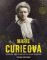 Marie Curieová: Priekopníčka, nositeľka Nobelovej ceny a objav rádioaktivity (slovensky) Marie Curieová: Priekopníčka, nositeľka Nobelovej ceny a objav rádioaktivity (slovensky)