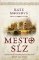 Mesto sĺz (slovensky) Mesto sĺz (slovensky)