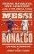 Messi verzus Ronaldo (slovensky) Messi verzus Ronaldo (slovensky)
