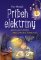 Príbeh elektriny Príbeh elektriny