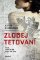 Zlodej tetovaní Zlodej tetovaní