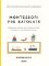 Montessori pre batoľatá Montessori pre batoľatá