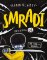 Smradi 14 Smradi 14
