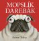 Mopslík Darebák Mopslík Darebák