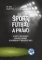 Šport, futbal a právo Šport, futbal a právo