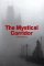 The Mystical Corridor The Mystical Corridor