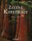 Zelené katedrály Zelené katedrály