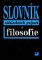 Slovník základních pojmů z filosofie Slovník základních pojmů z filosofie