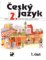 Český jazyk pro 2.ročník základní školy Český jazyk pro 2.ročník základní školy