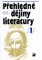 Přehledné dějiny literatury I Přehledné dějiny literatury I