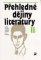 Přehledné dějiny literatury II