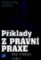 Příklady z právní praxe pro SŠ