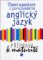 Anglický jazyk – čtení a poslech s porozuměním, příprava k maturitě, učebnice Anglický jazyk – čtení a poslech s porozuměním, příprava k maturitě, učebnice