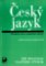 Český jazyk - Přehled učiva ZŠ Český jazyk - Přehled učiva ZŠ
