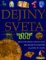 Dejiny sveta Dejiny sveta