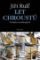 Let chroustů