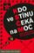 Kdo ve stínu čeká na moc Kdo ve stínu čeká na moc