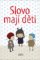 Slovo mají děti Slovo mají děti