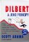 Dilbert a jeho principy - Pohled na šéfy, porady, manažerské vrtochy a jiné metly pracoviš Dilbert a jeho principy - Pohled na šéfy, porady, manažerské vrtochy a jiné metly pracoviš