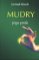 Mudry - jóga prstů Mudry - jóga prstů