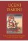 Učení Dákiní - Ústní pokyny mistra Padmasambhavy, ctihodné paní Ješe Cchogjal