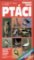 Ptáci - Kapesní atlas Ptáci - Kapesní atlas
