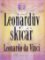Leonardův skicář - Leonardo da Vinci Leonardův skicář - Leonardo da Vinci