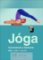 Jóga - Slovart Jóga - Slovart