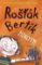 Rošťák Bertík – Žížalyyy! Rošťák Bertík – Žížalyyy!