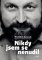 Nikdy jsem se nenudil Nikdy jsem se nenudil