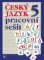 Český jazyk 5 - pracovní sešit Český jazyk 5 - pracovní sešit
