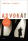 Advokát - O dravcích v právní džungli Advokát - O dravcích v právní džungli