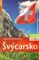 Švýcarsko - Turistický průvodce