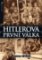 Hitlerova první válka - Adolf Hitler, muži Listova pluku a první světová válka Hitlerova první válka - Adolf Hitler, muži Listova pluku a první světová válka