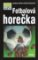Fotbalová horečka - Trojka na stopě Fotbalová horečka - Trojka na stopě
