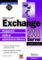 Microsoft Exchange 2000 Server Kapesní rádce administrátora Microsoft Exchange 2000 Server Kapesní rádce administrátora