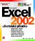 Microsoft Excel 2002 Uživatelská příručka Microsoft Excel 2002 Uživatelská příručka