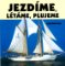 Jezdíme,plujeme,létáme Jezdíme,plujeme,létáme