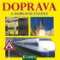 Doprava a dopravní značky Doprava a dopravní značky